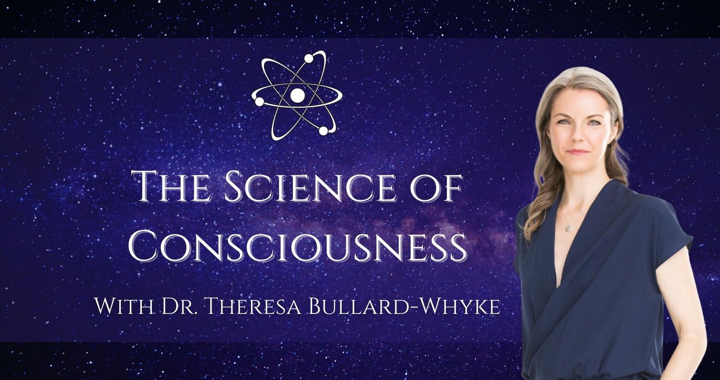 Science of Consciousness, Dr. Theresa